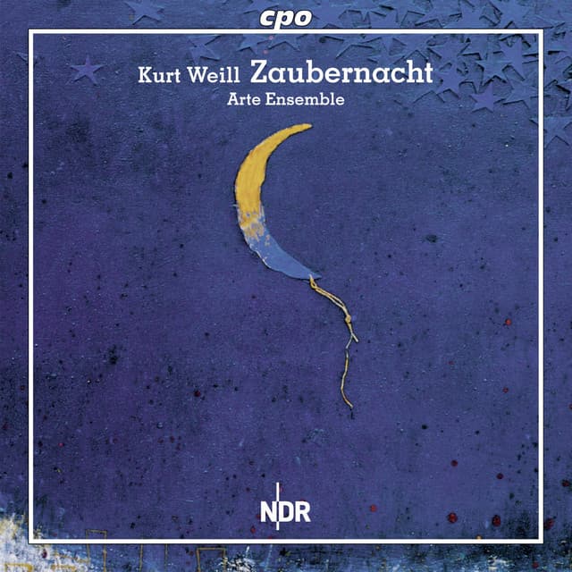 Weill: Zaubernacht - Kurt Weill