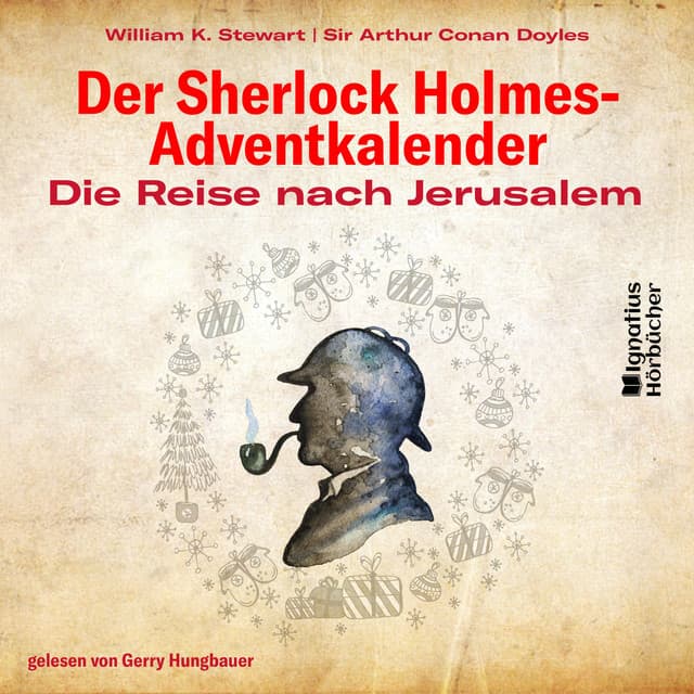 Der Sherlock Holmes-Adventkalender - Die Reise nach Jerusalem