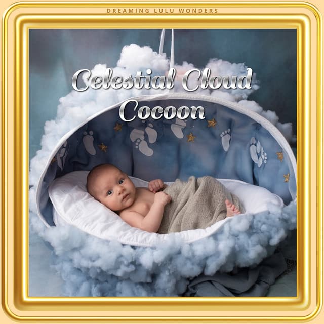 Celestial Cloud Cocoon - Dreaming Lulu Wonders