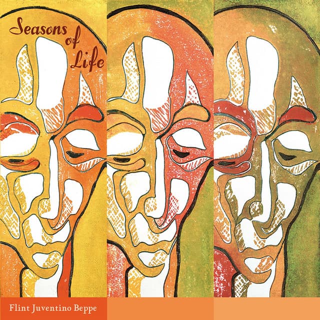 Flint Juventino Beppe: SEASONS OF LIFE - Flint Juventino Beppe