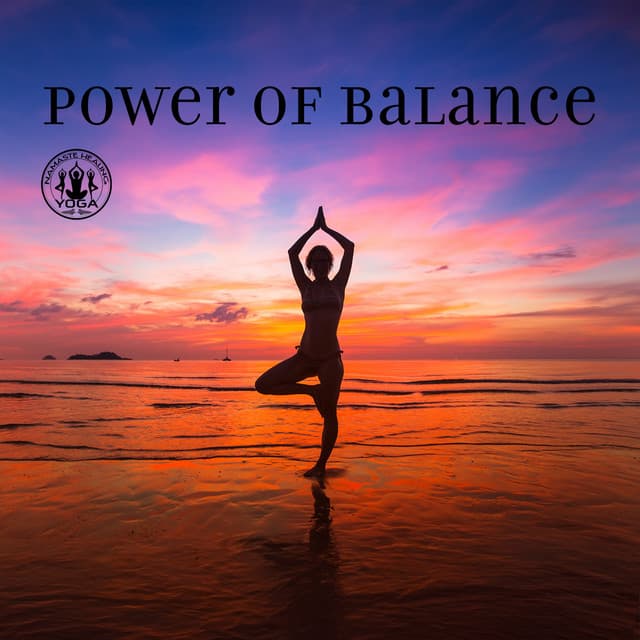 Power of Balance: Hatha Yoga and Meditation for Stability - Namaste Healing Yoga