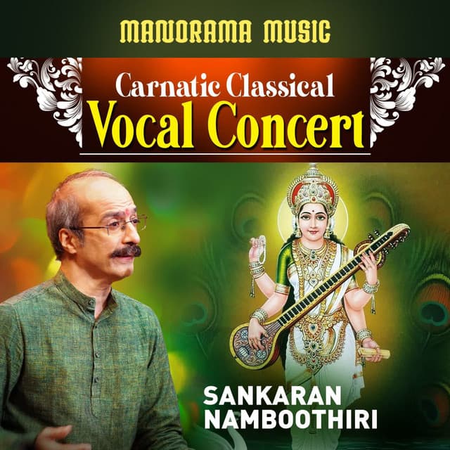 Carnatic Classical Vocal Concert Sankaran Namboothiri - M. K. Sankaran Namboothiri