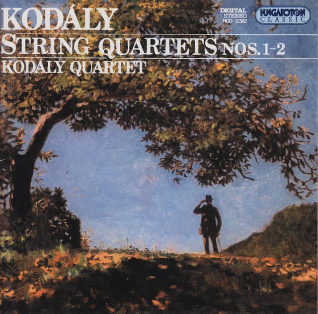 Kodaly: String Quartets Nos. 1 and 2 - Zoltán Kodály