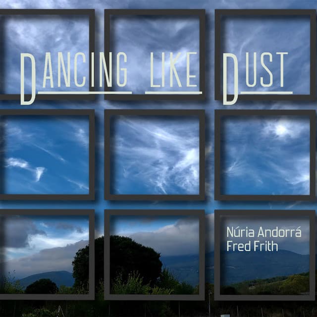 Dancing Like Dust - Fred Frith