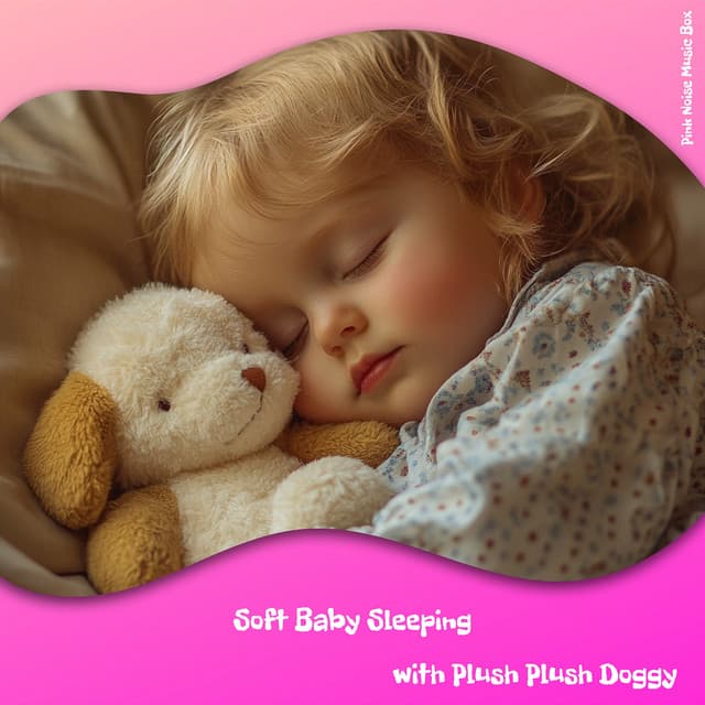 Soft Baby Sleeping with Plush Plush Doggy - Pink Noise Music Box