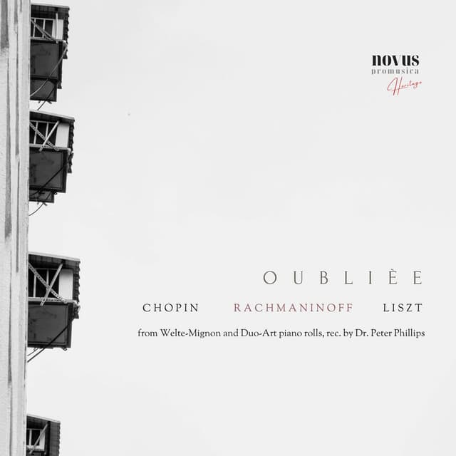 Oubliée. Heritage Piano of Liszt, Chopin & Rachmaninoff - Ernst von Dohnányi