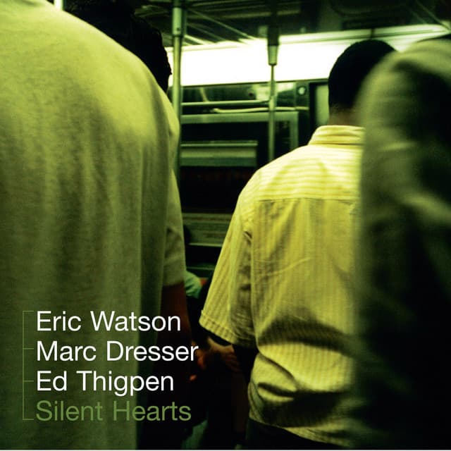 Silent Hearts - Eric Watson