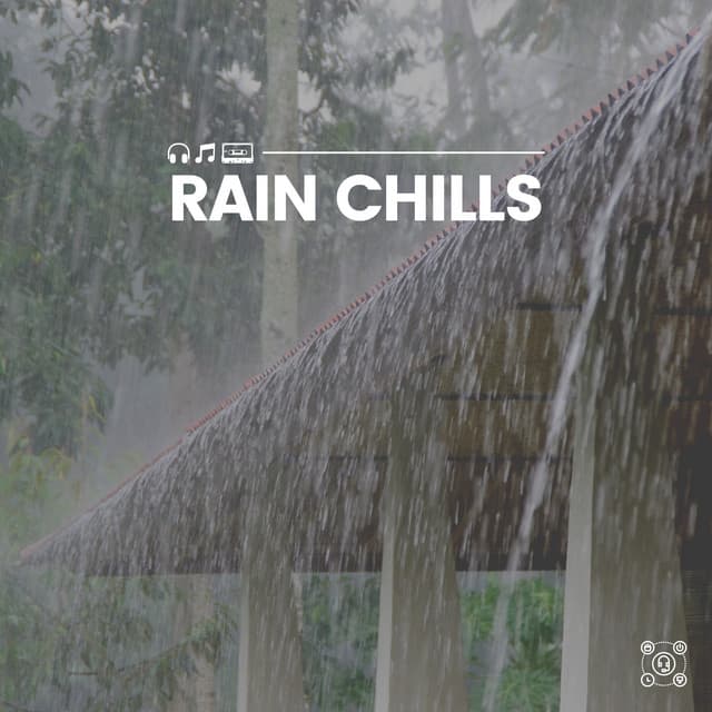Rain Chills - Best Rain Sounds ASMR