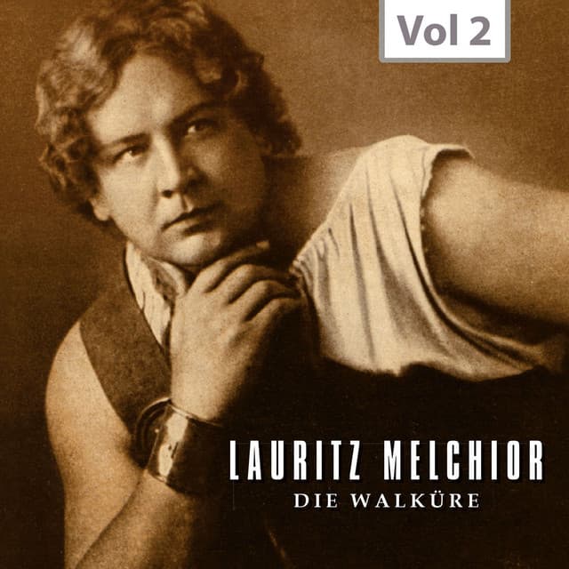 Lauritz Melchior, The King Size Hero, Vol. 2 - Richard Wagner