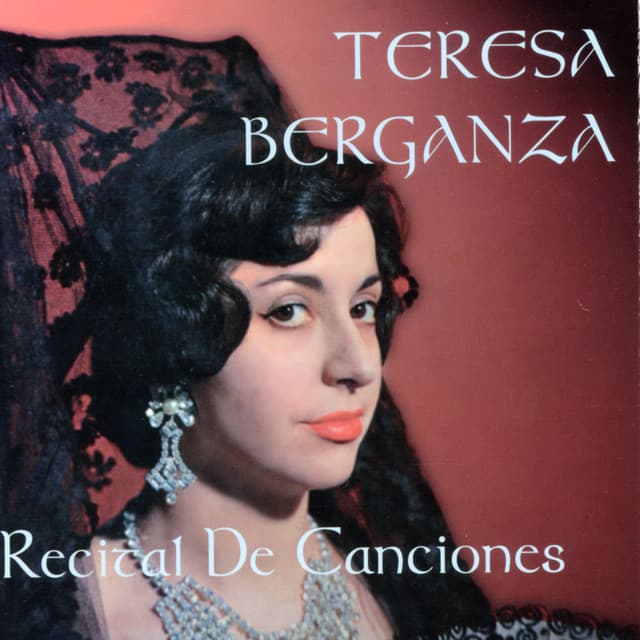 Teresa Berganza: Recital de Canciones - Teresa Berganza