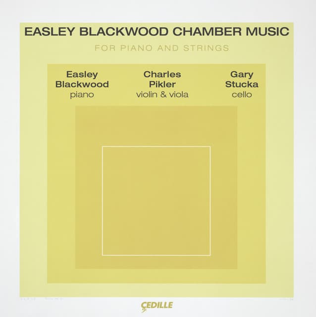 Blackwood: Chamber Music for Piano and Strings - Easley Blackwood