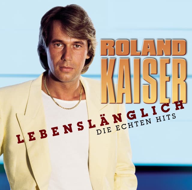 Lebenslänglich - Roland Kaiser