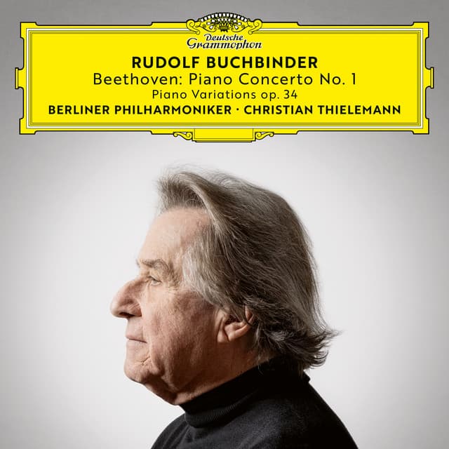 Beethoven: Piano Concerto No. 1, Op. 15; 6 Piano Variations in F Major, Op. 34 - Ludwig van Beethoven