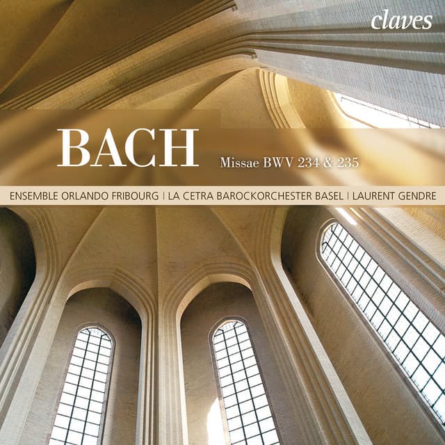 J.S. Bach: Missae breves BWV 234 & 235 - Johann Sebastian Bach