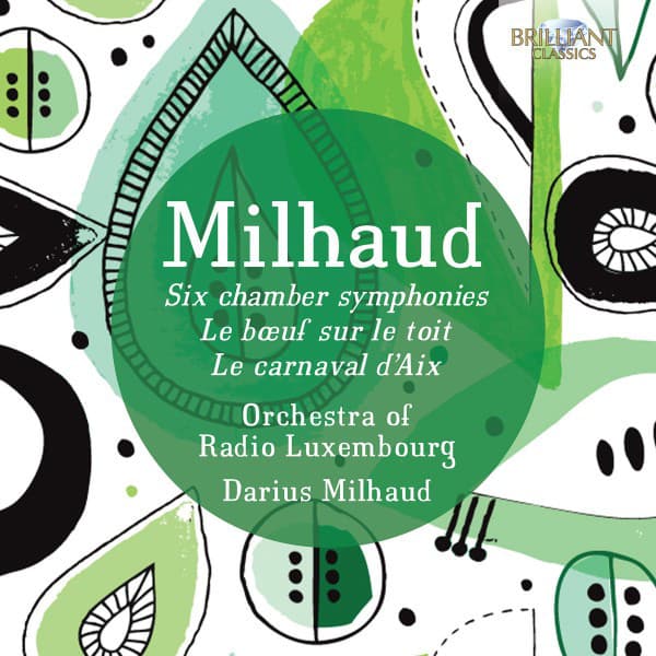 Milhaud: Orchestral Music - Darius Milhaud