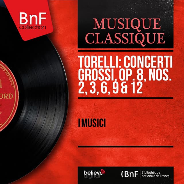 Torelli: Concerti grossi, Op. 8, Nos. 2, 3, 6, 9 & 12 - Giuseppe Torelli