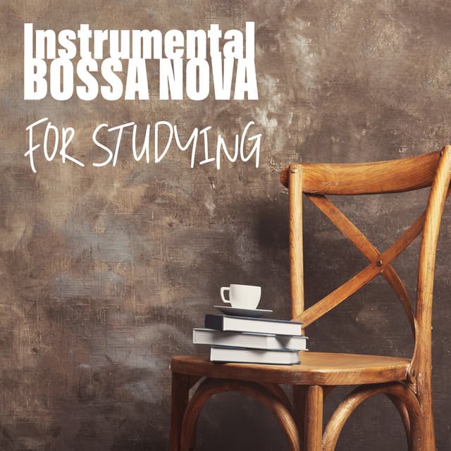 Instrumental Bossa Nova for Studying - Jazz for Study Music Academy