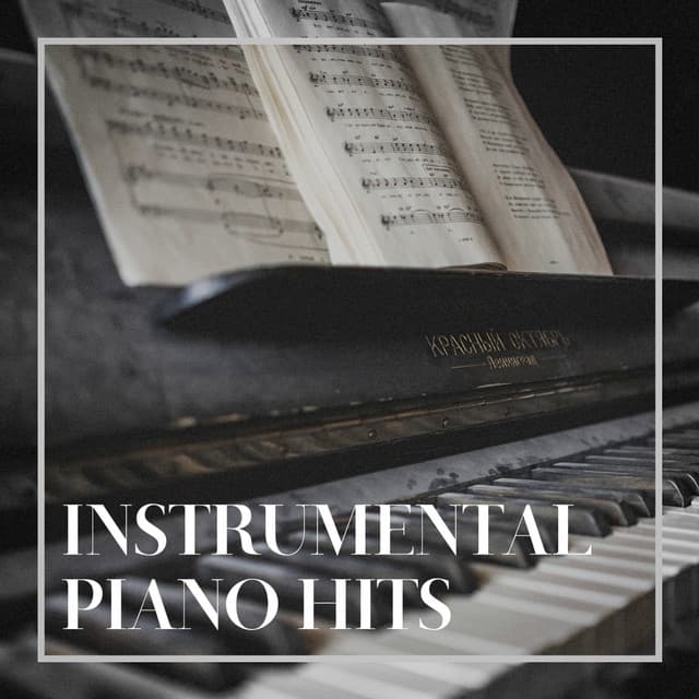 Instrumental Piano Hits - Easy Listening Piano