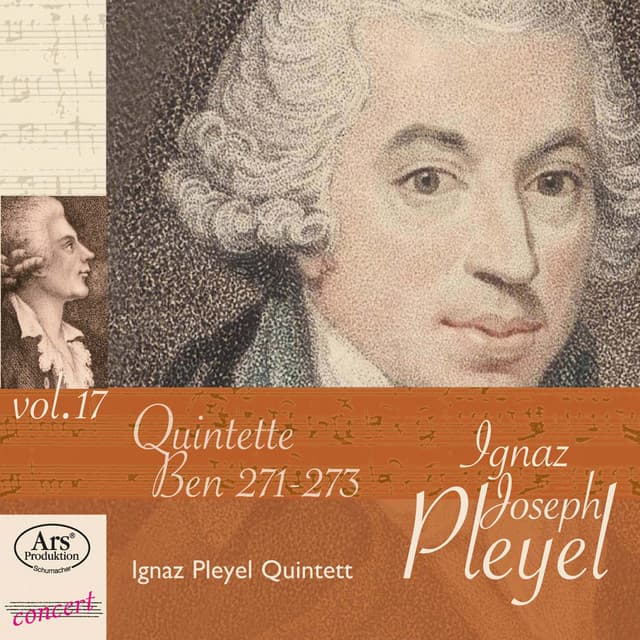 Ignaz Joseph Pleyel, Vol. 17: String Quintets, B. 271-273 - Ignaz Pleyel