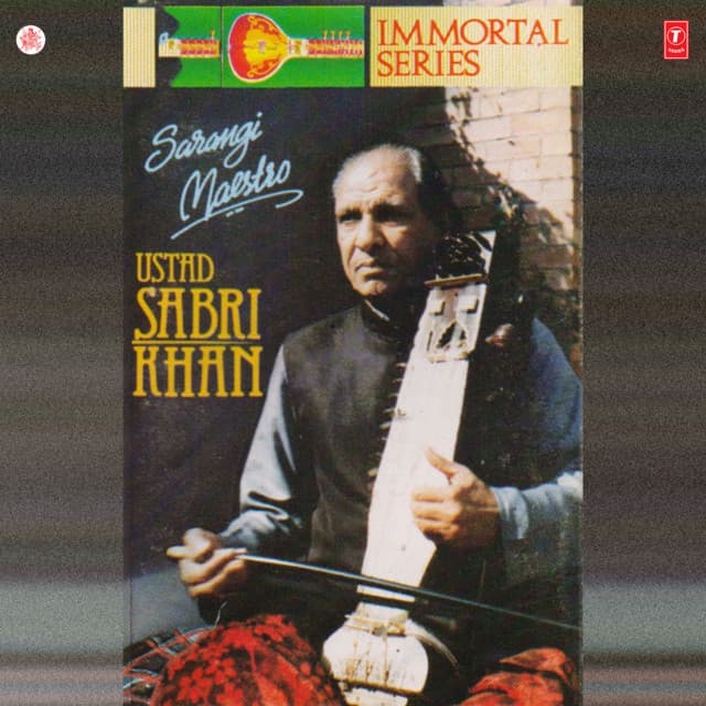 Immortal Series Sarangi Maestro - Sabri Khan