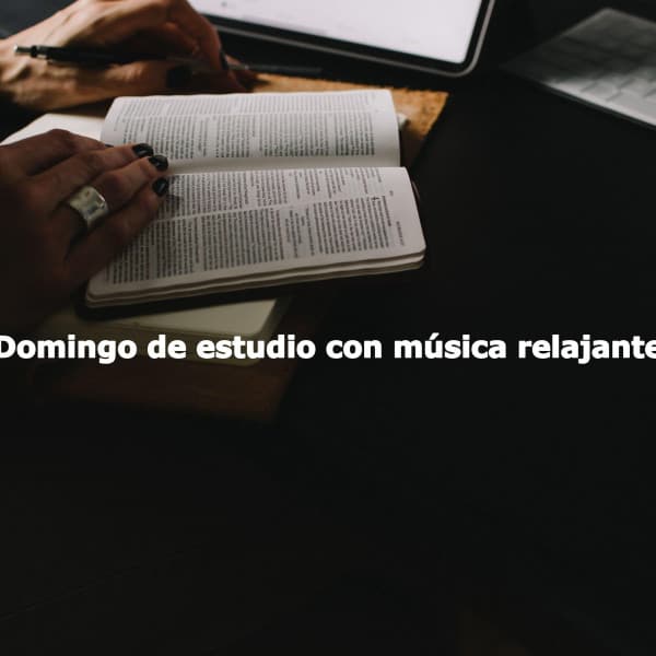 Domingo de estudio con música relajante - Easy Listening Sunday Morning Music