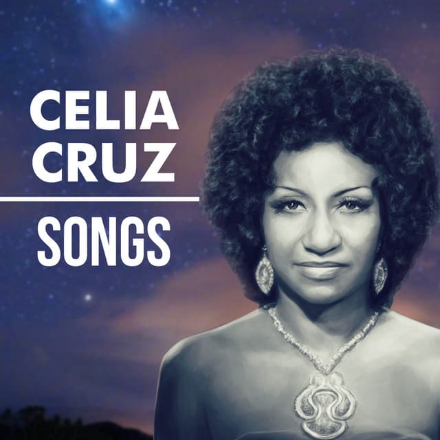 Songs - Celia Cruz