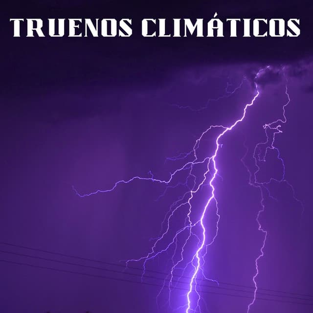 Truenos Climáticos - Sonidos de lluvia y truenos