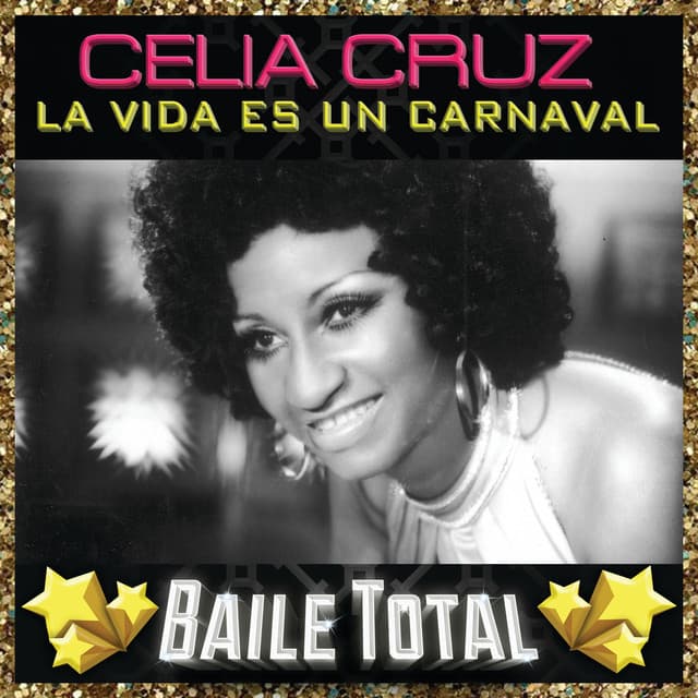 La Vida Es Un Carnaval - Celia Cruz