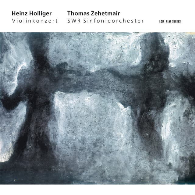 Holliger: Violinkonzert "Hommage à Louis Soutter" - Heinz Holliger