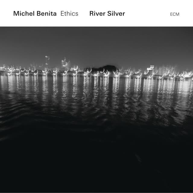 River Silver - Michel Benita