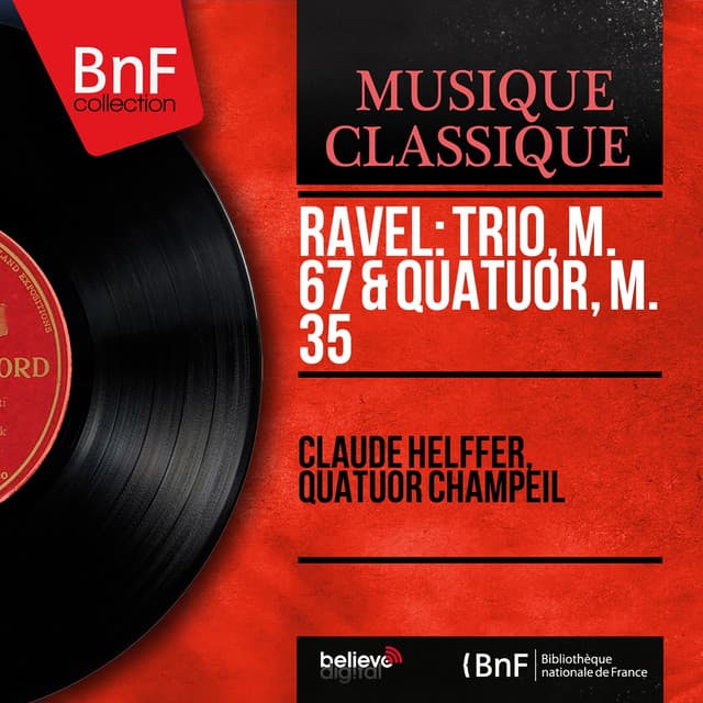Ravel: Trio, M. 67 & Quatuor, M. 35 - Maurice Ravel
