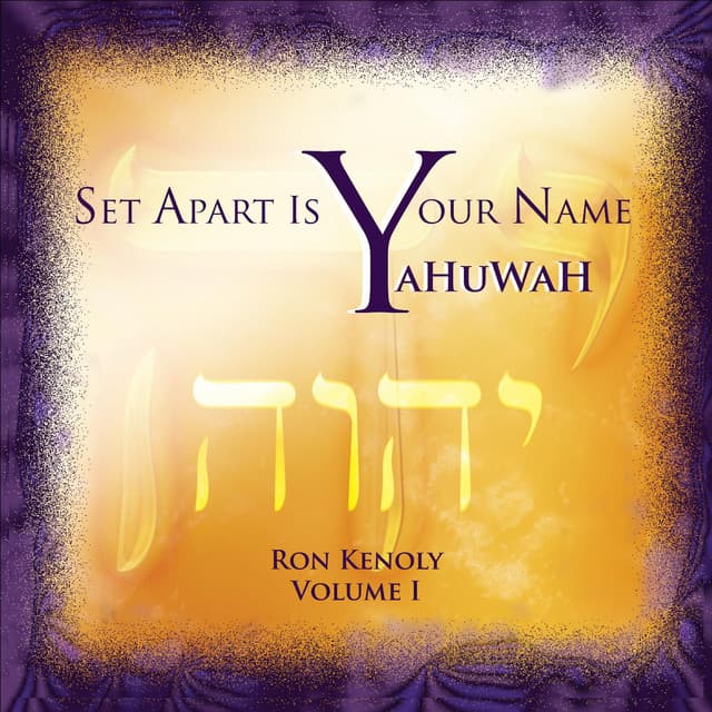 Set Apart Is Your Name - Ron Kenoly