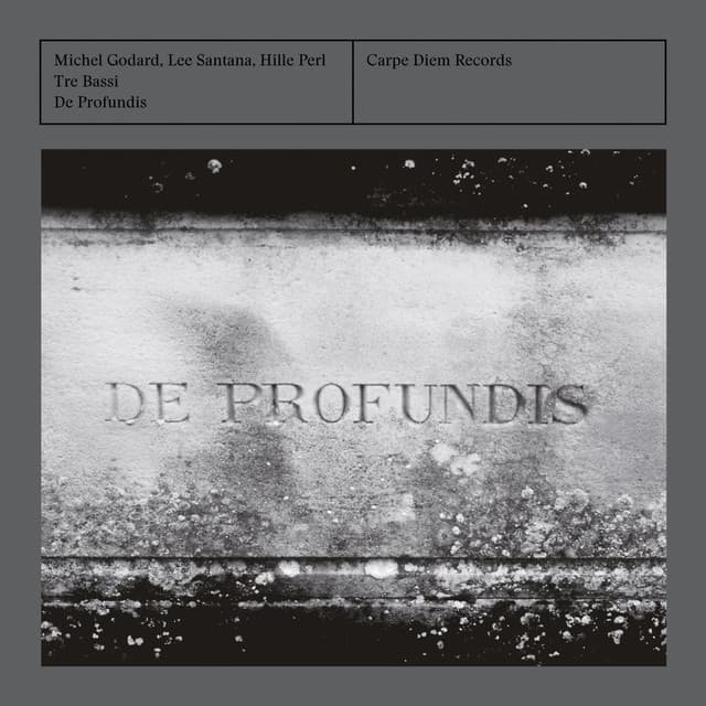 De Profundis - Michel Godard