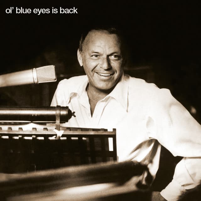 Ol' Blue Eyes Is Back - Frank Sinatra
