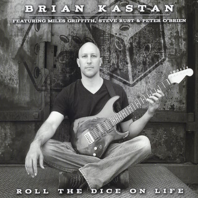 Roll the Dice on Life - Brian Kastan