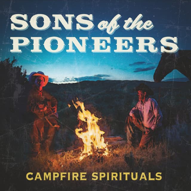 Campfire Spirituals - Sons of the Pioneers