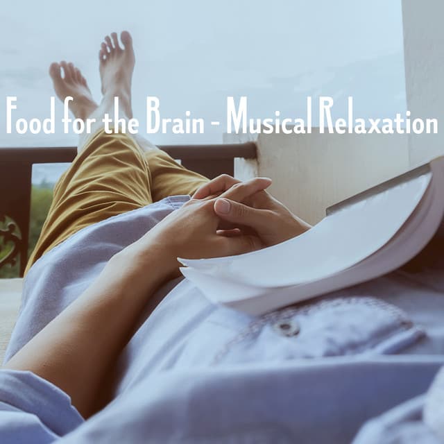 Food for the Brain - Musical Relaxation - Exam Study Classical Music Orchestra