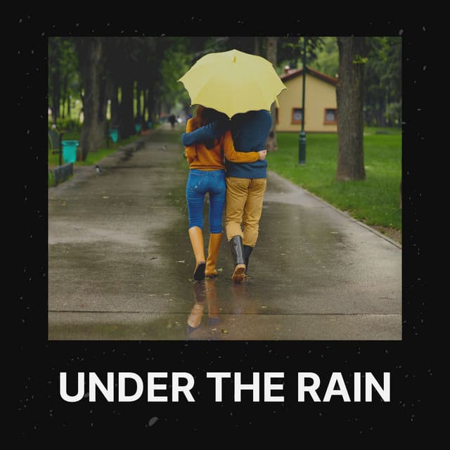 Under the Rain - Always Raining