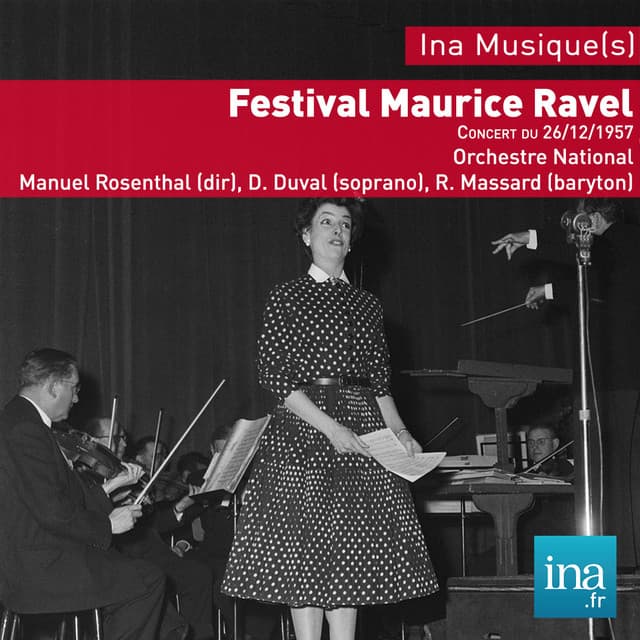 Festival Maurice Ravel, Concert du 26/12/1957, Orchestre National de la RTF, Manuel Rosenthal , D. Duval , R. Massard - Maurice Ravel