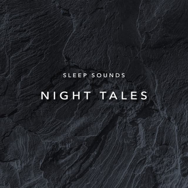 Sleep Sounds Night Tales - Relaxing Chill Out Music
