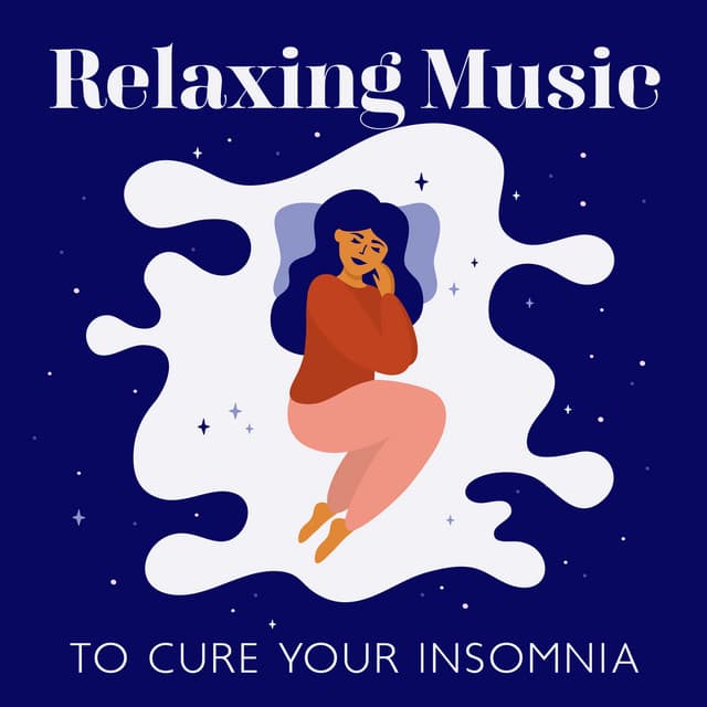 Relaxing Music to Cure Your Insomnia: Medicine Sounds for Sleepless Night, Beautiful Dreams with New Age Music - Insomnia Cure Music Society