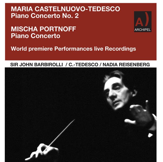 Sir John Barbrirolli conducts two world Premieres: Maria Castelnuvo and Mischa Portnoff Piano Concertos - New York Philharmonic