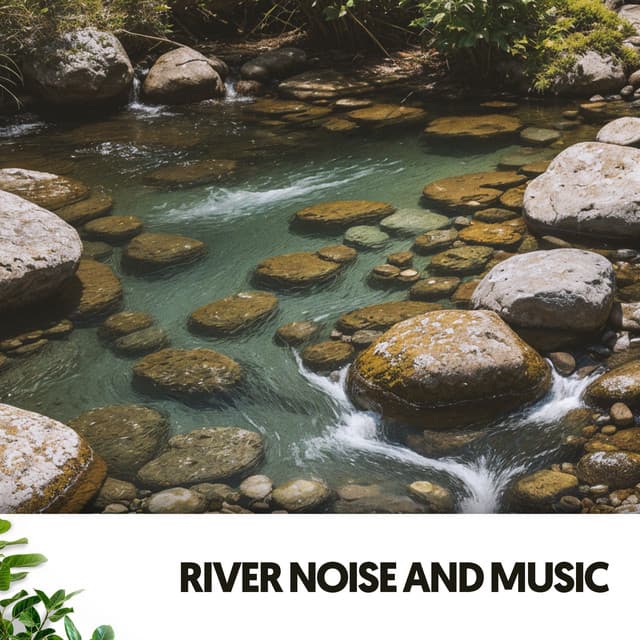 River Noise and Music: Melodies of the Flowing Stream - Dog Relaxation