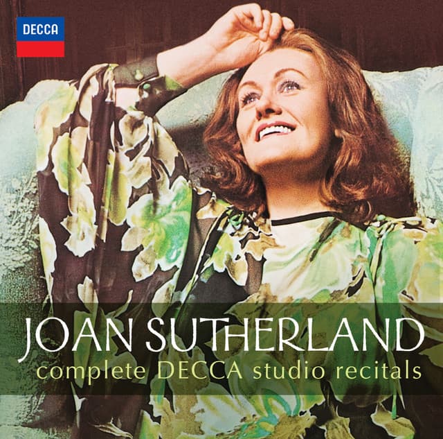 Joan Sutherland - Complete Decca Studio Recitals - Dame Joan Sutherland