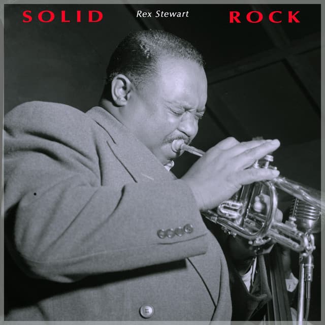Solid Rock - Swingin' Cornet - Rex Stewart