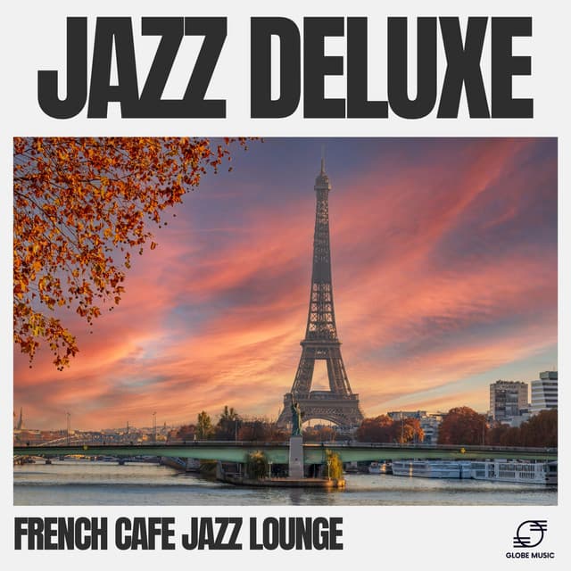 Jazz Deluxe - French Cafe Jazz Lounge