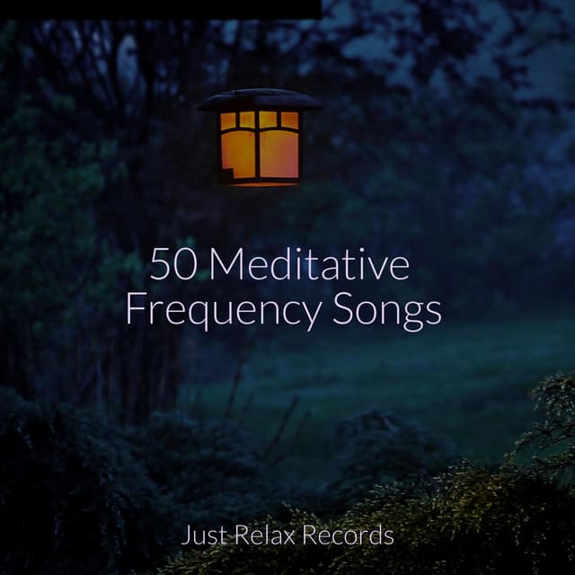 50 Meditative Frequency Songs - Smart Baby Lullaby