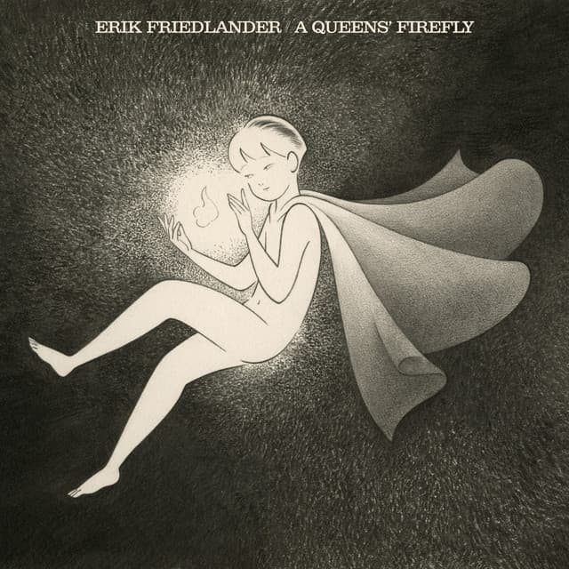 A Queens' firefly - Erik Friedlander