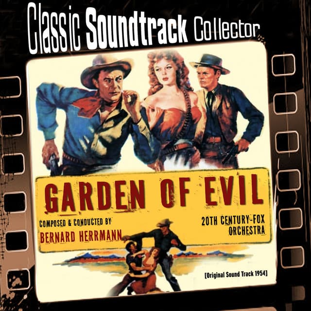 Garden of Evil - Bernard Herrmann