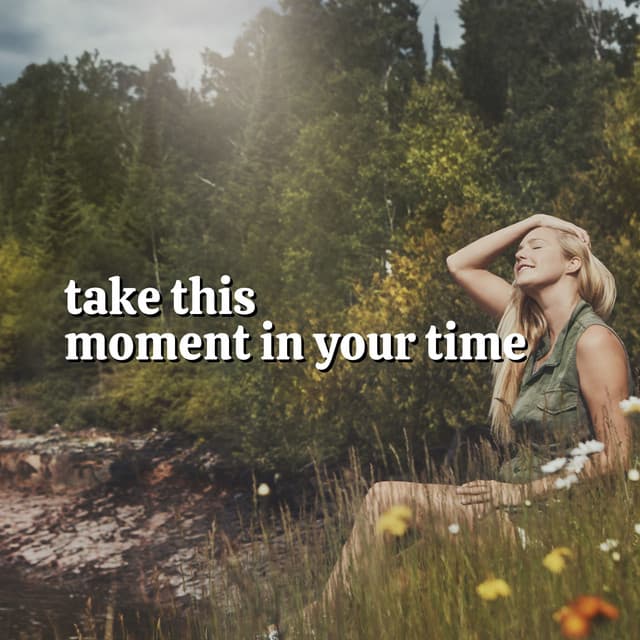 Take This Moment in Your Time - Zen Spa Zen Relaxation Zen Massage